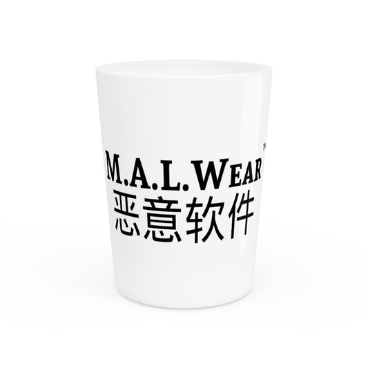 MALWear's Shot Glass